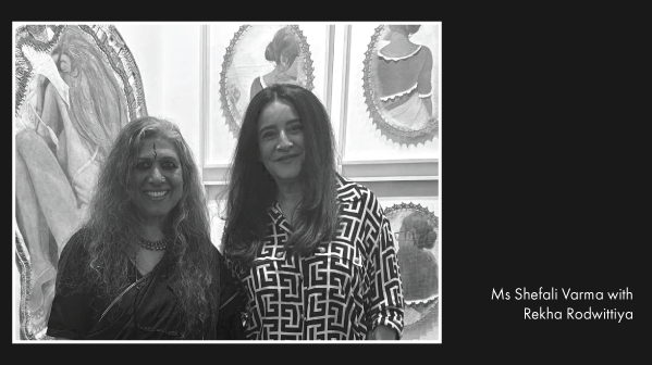 Ms Shefali Varma with Rekha Rodwittiya